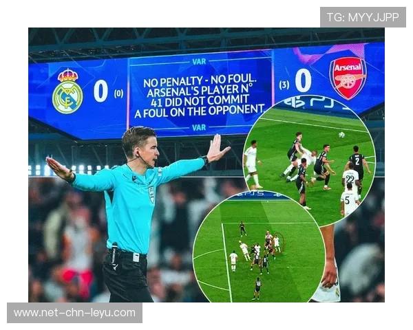 欧冠VAR争议持续推动裁判系统与判罚透明化改革